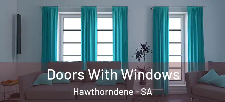 Doors With Windows Hawthorndene - SA