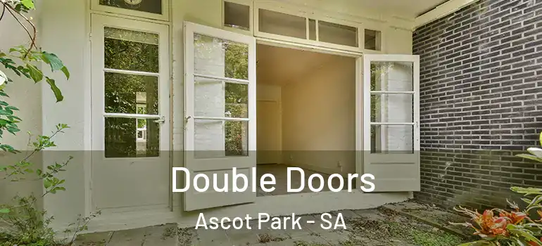 Double Doors Ascot Park - SA