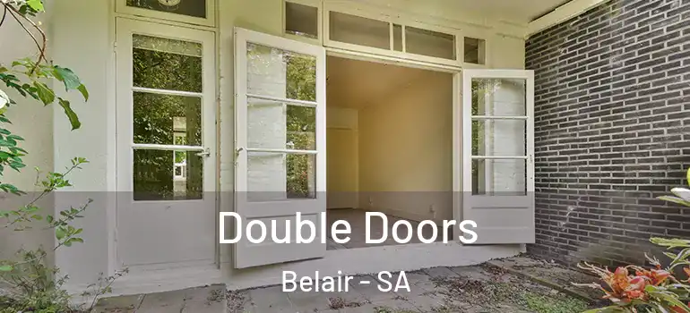 Double Doors Belair - SA
