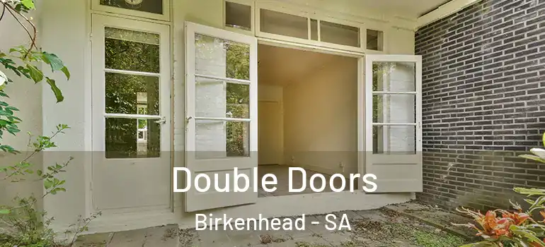 Double Doors Birkenhead - SA