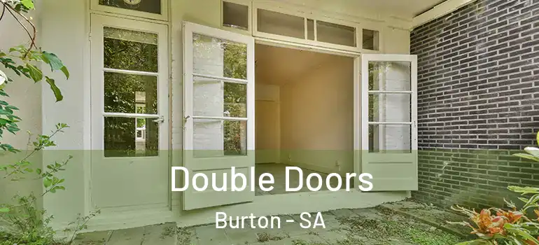  Double Doors Burton - SA