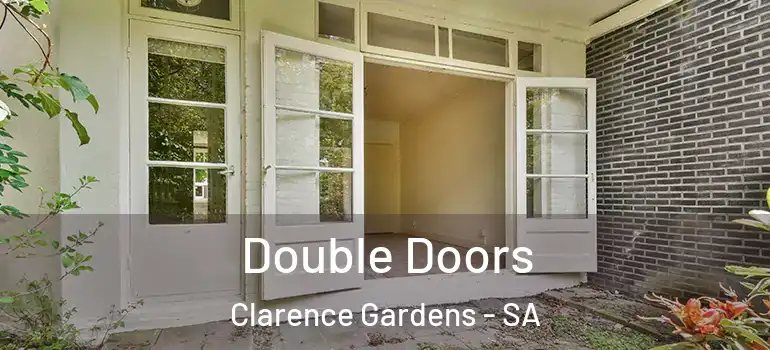 Double Doors Clarence Gardens - SA