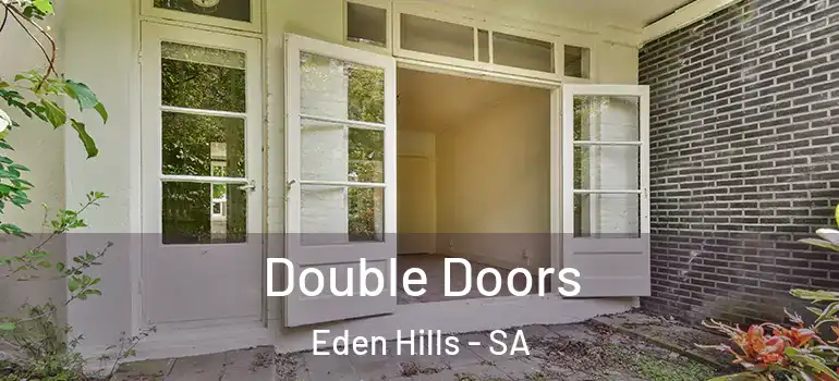  Double Doors Eden Hills - SA