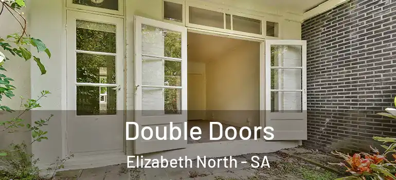 Double Doors Elizabeth North - SA