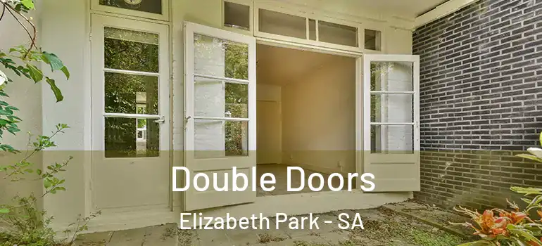 Double Doors Elizabeth Park - SA