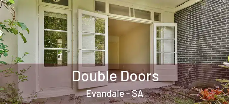 Double Doors Evandale - SA