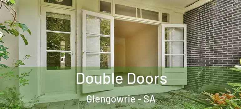 Double Doors Glengowrie - SA