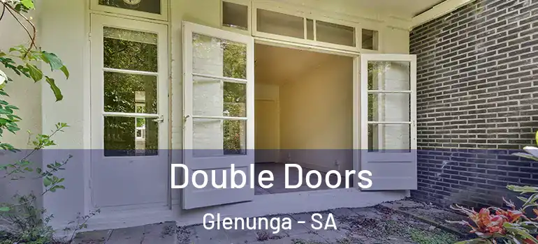 Double Doors Glenunga - SA