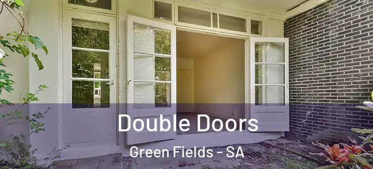  Double Doors Green Fields - SA