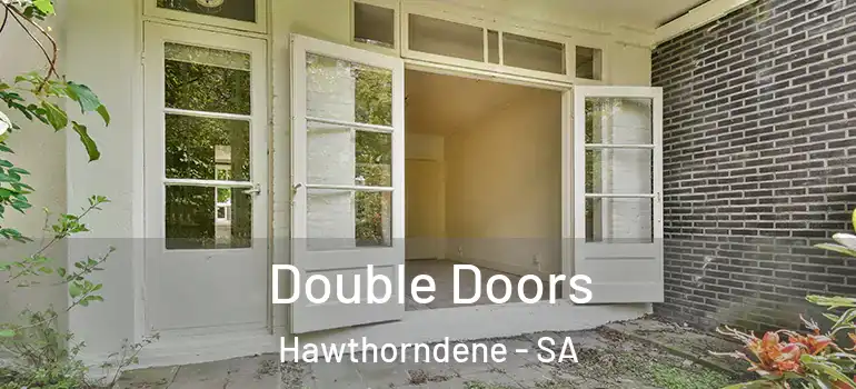 Double Doors Hawthorndene - SA