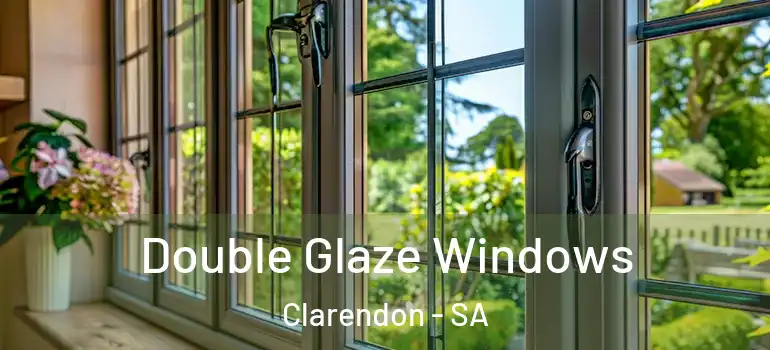 Double Glaze Windows Clarendon - SA
