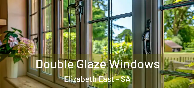 Double Glaze Windows Elizabeth East - SA