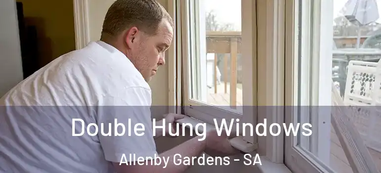 Double Hung Windows Allenby Gardens - SA