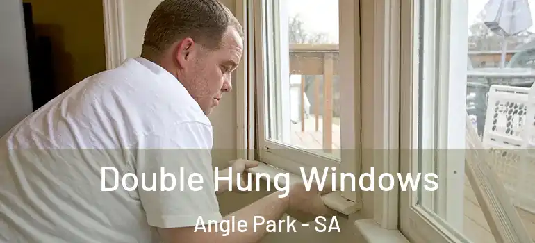 Double Hung Windows Angle Park - SA