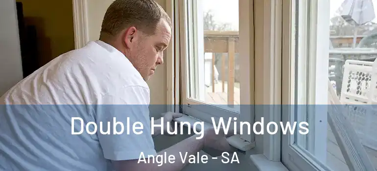 Double Hung Windows Angle Vale - SA