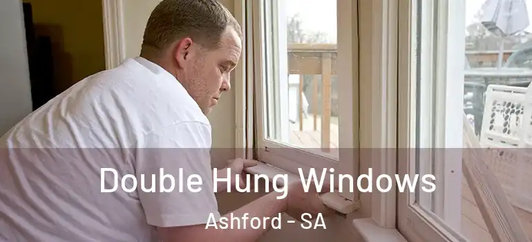  Double Hung Windows Ashford - SA