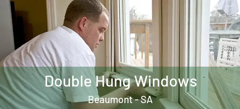 Double Hung Windows Beaumont - SA