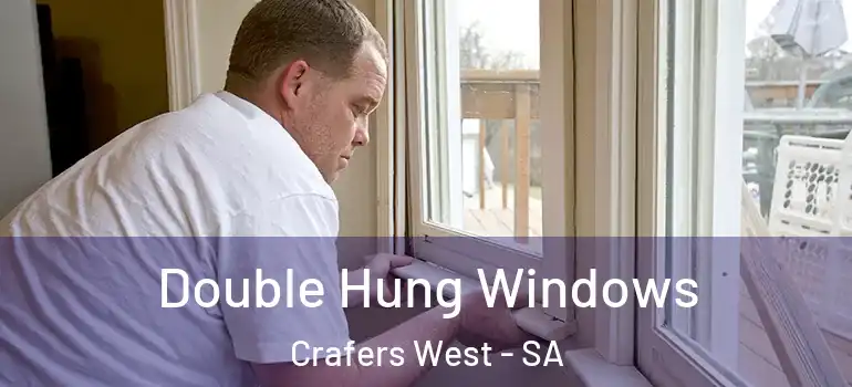 Double Hung Windows Crafers West - SA