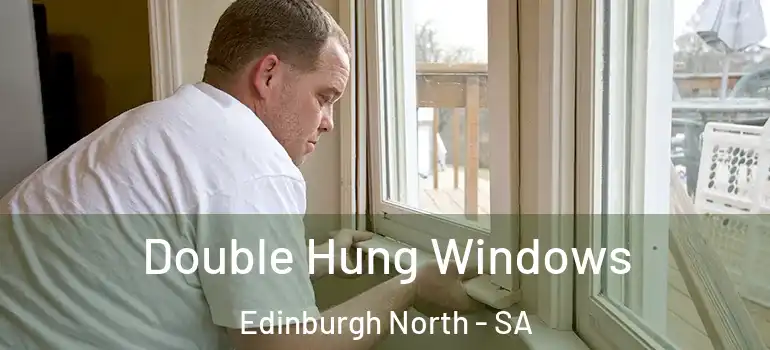 Double Hung Windows Edinburgh North - SA