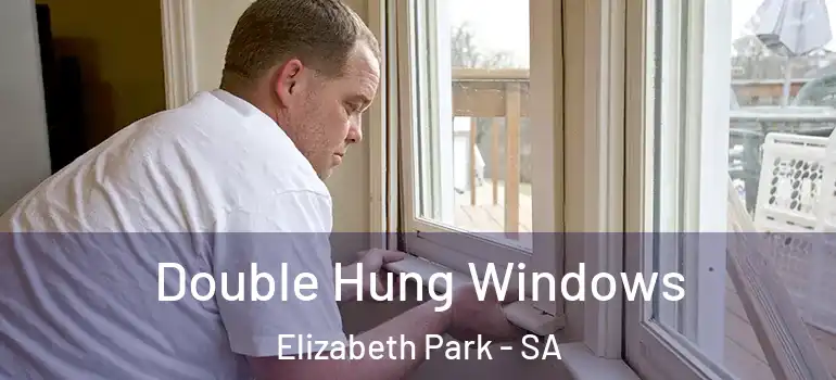 Double Hung Windows Elizabeth Park - SA