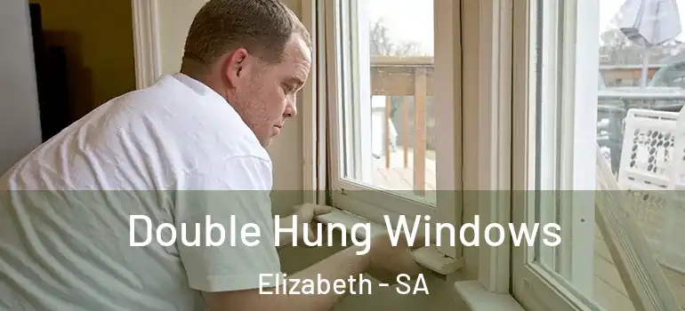 Double Hung Windows Elizabeth - SA
