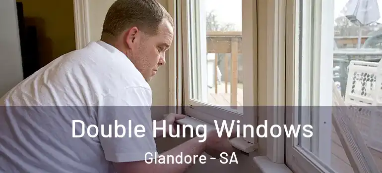 Double Hung Windows Glandore - SA