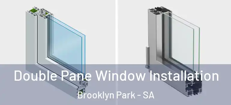 Double Pane Window Installation Brooklyn Park - SA