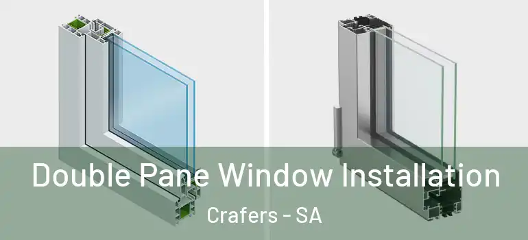 Double Pane Window Installation Crafers - SA