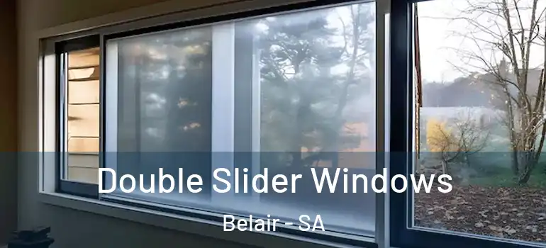  Double Slider Windows Belair - SA