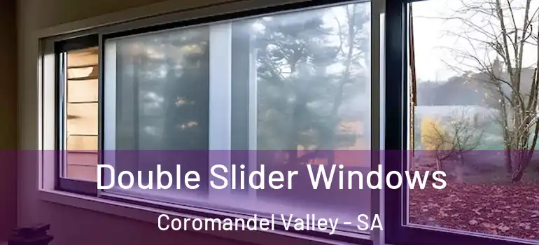 Double Slider Windows Coromandel Valley - SA