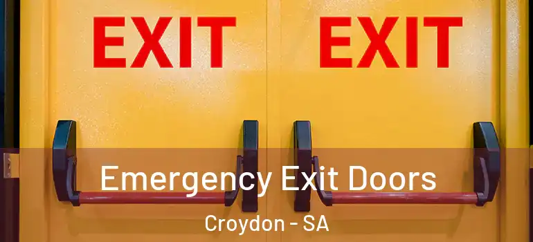  Emergency Exit Doors Croydon - SA