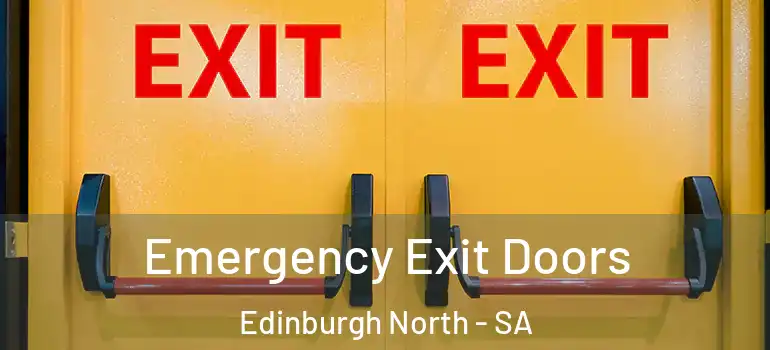  Emergency Exit Doors Edinburgh North - SA