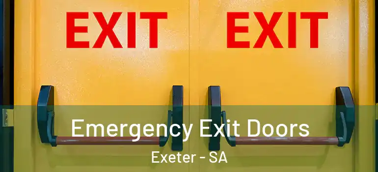  Emergency Exit Doors Exeter - SA