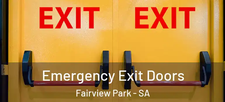  Emergency Exit Doors Fairview Park - SA