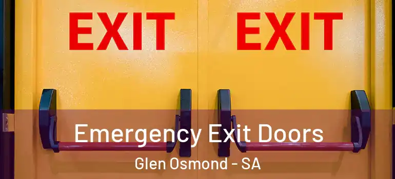  Emergency Exit Doors Glen Osmond - SA