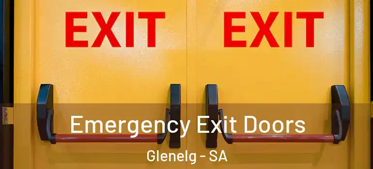  Emergency Exit Doors Glenelg - SA