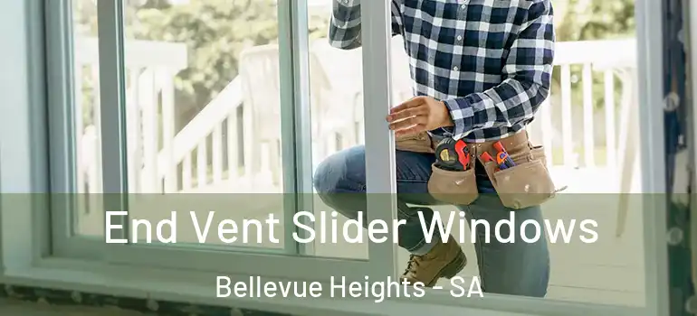  End Vent Slider Windows Bellevue Heights - SA