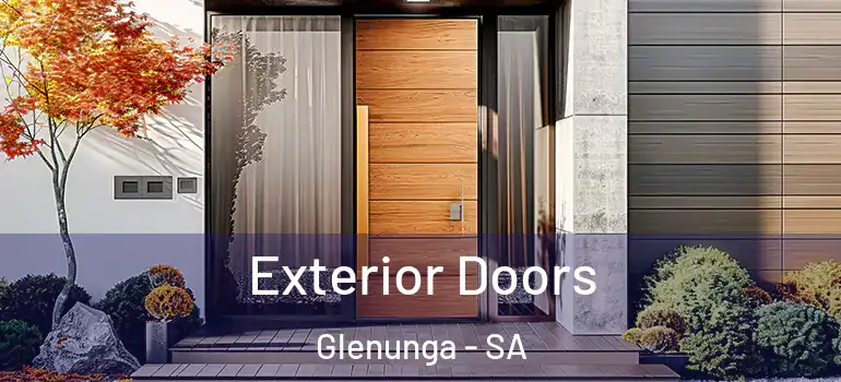  Exterior Doors Glenunga - SA