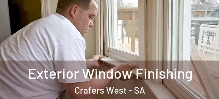 Exterior Window Finishing Crafers West - SA