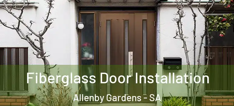 Fiberglass Door Installation Allenby Gardens - SA