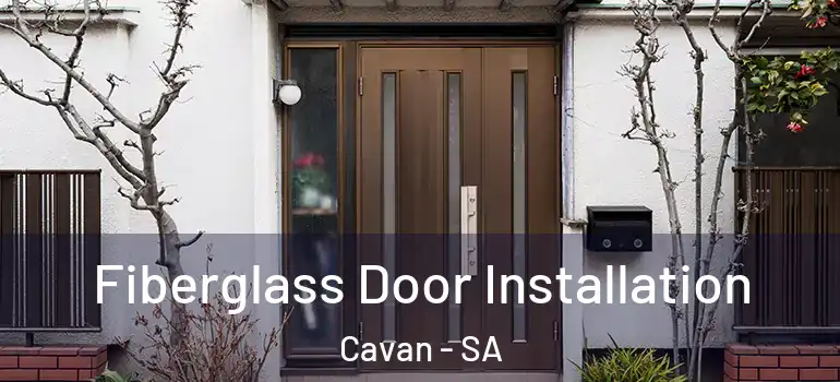  Fiberglass Door Installation Cavan - SA