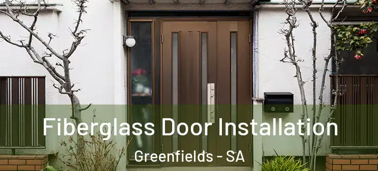  Fiberglass Door Installation Greenfields - SA