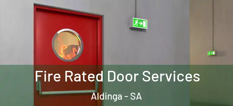  Fire Rated Door Services Aldinga - SA