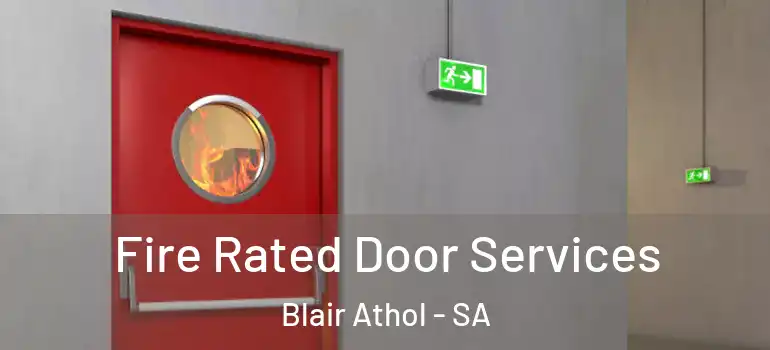 Fire Rated Door Services Blair Athol - SA