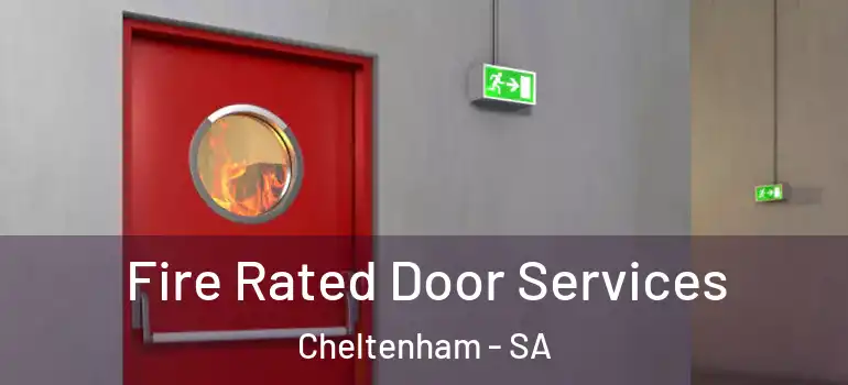 Fire Rated Door Services Cheltenham - SA