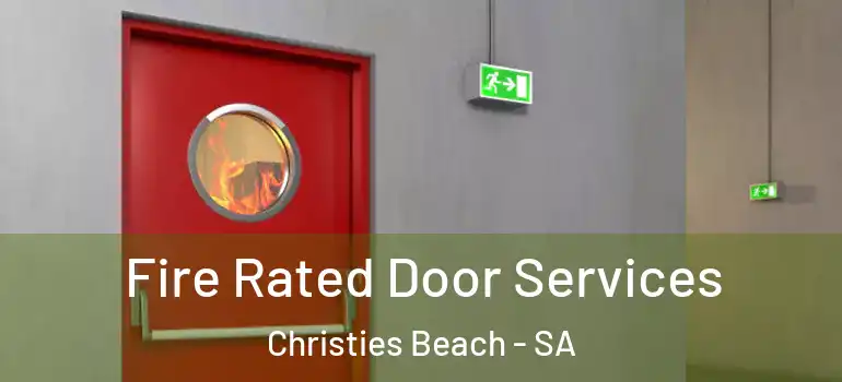  Fire Rated Door Services Christies Beach - SA