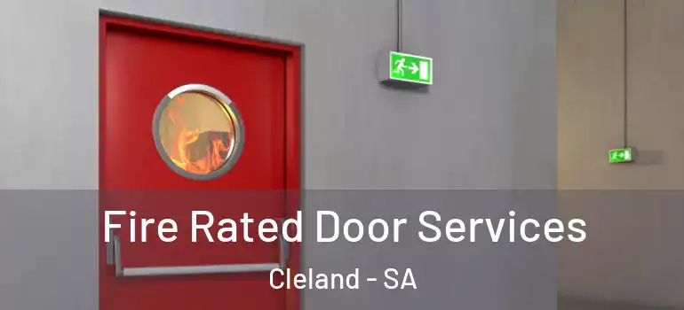 Fire Rated Door Services Cleland - SA
