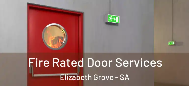  Fire Rated Door Services Elizabeth Grove - SA