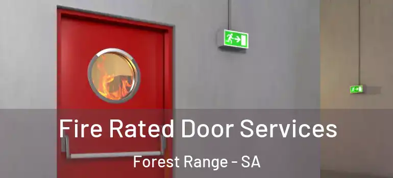 Fire Rated Door Services Forest Range - SA