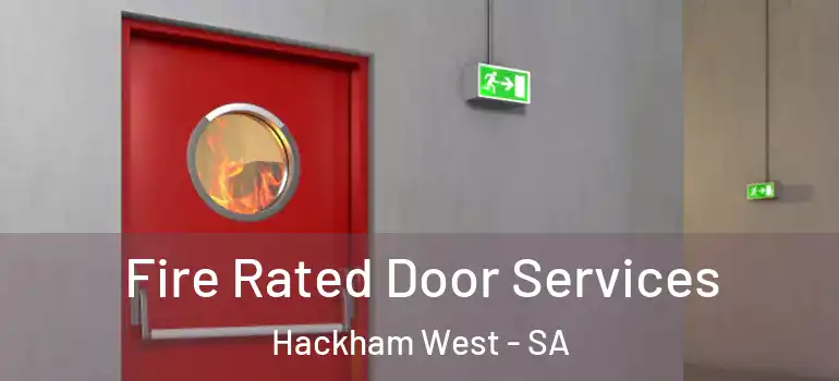 Fire Rated Door Services Hackham West - SA